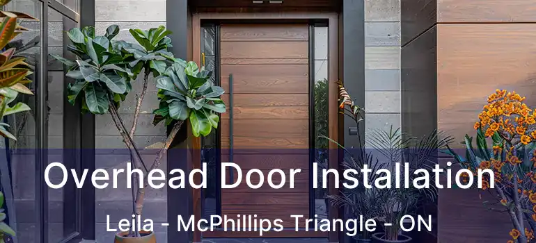  Overhead Door Installation Leila - McPhillips Triangle - ON