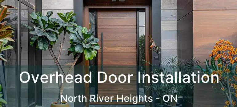 Overhead Door Installation North River Heights - ON