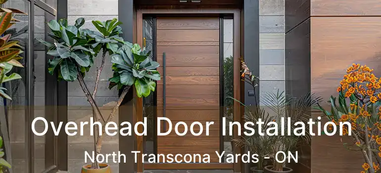  Overhead Door Installation North Transcona Yards - ON