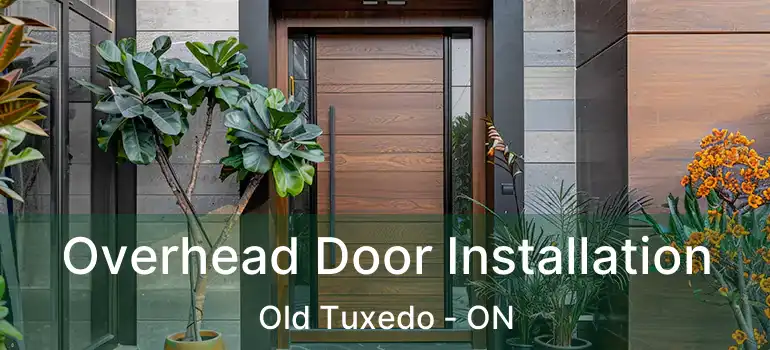  Overhead Door Installation Old Tuxedo - ON