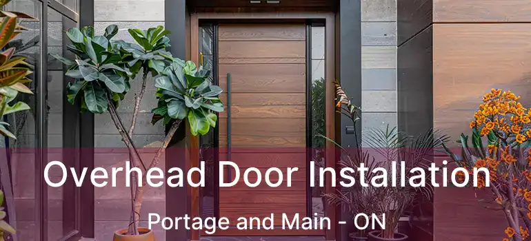  Overhead Door Installation Portage and Main - ON