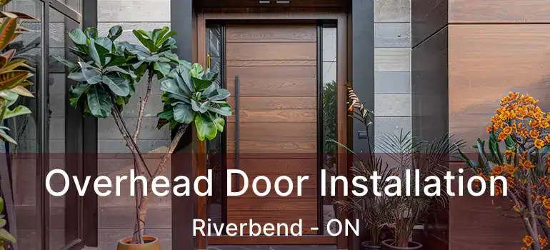  Overhead Door Installation Riverbend - ON