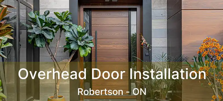  Overhead Door Installation Robertson - ON