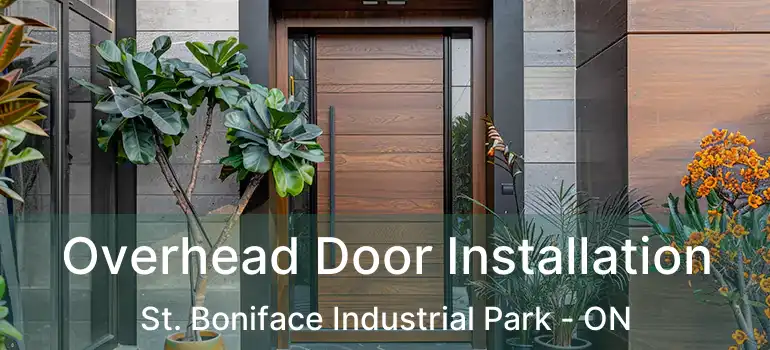  Overhead Door Installation St. Boniface Industrial Park - ON