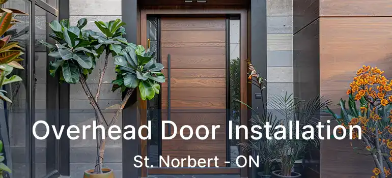  Overhead Door Installation St. Norbert - ON