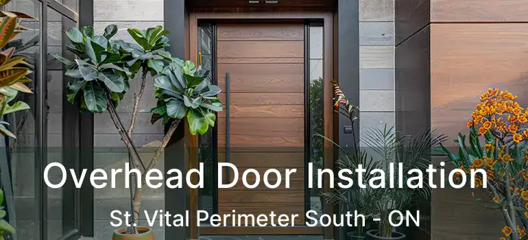  Overhead Door Installation St. Vital Perimeter South - ON