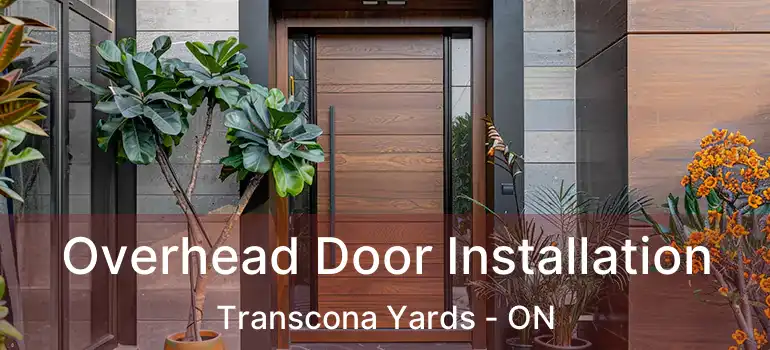 Overhead Door Installation Transcona Yards - ON