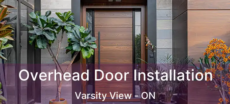  Overhead Door Installation Varsity View - ON