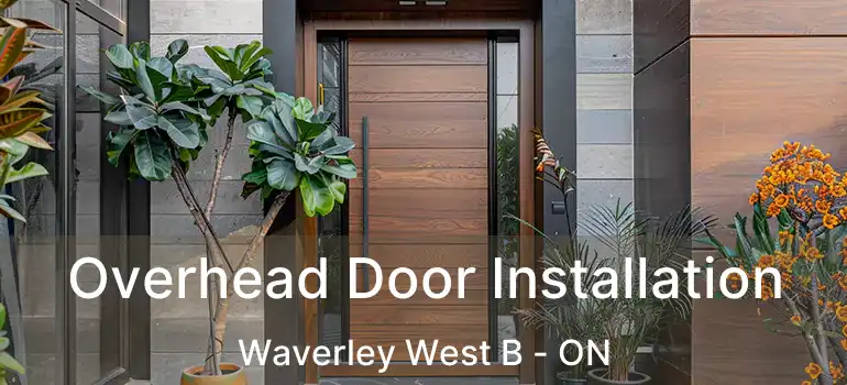  Overhead Door Installation Waverley West B - ON