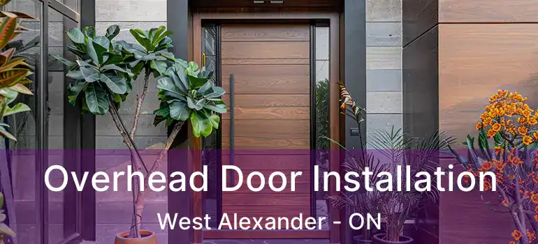  Overhead Door Installation West Alexander - ON