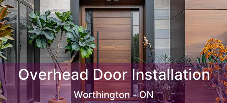  Overhead Door Installation Worthington - ON