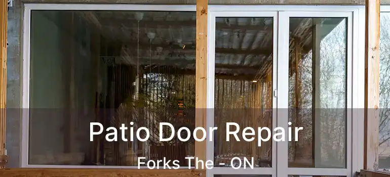  Patio Door Repair Forks The - ON