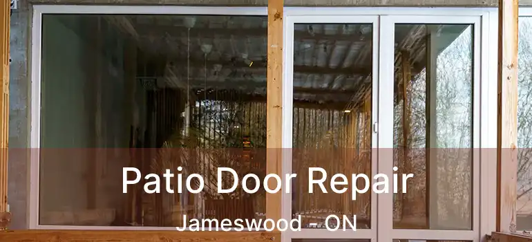  Patio Door Repair Jameswood - ON