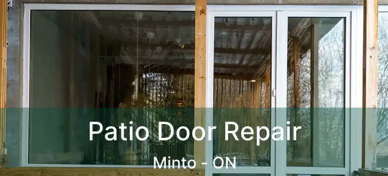  Patio Door Repair Minto - ON