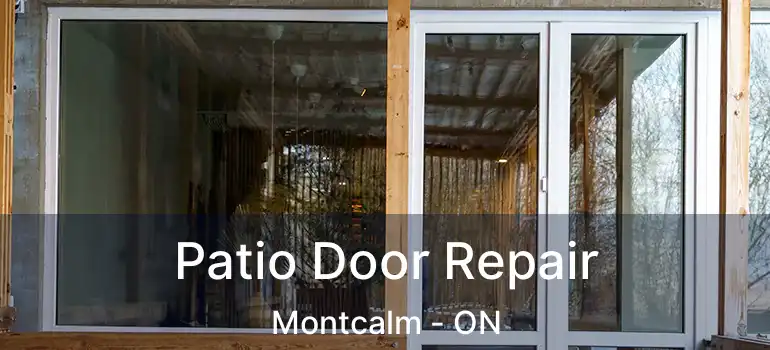  Patio Door Repair Montcalm - ON