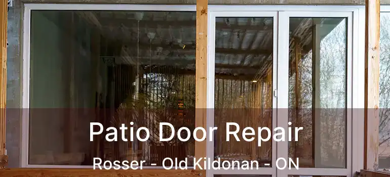  Patio Door Repair Rosser - Old Kildonan - ON