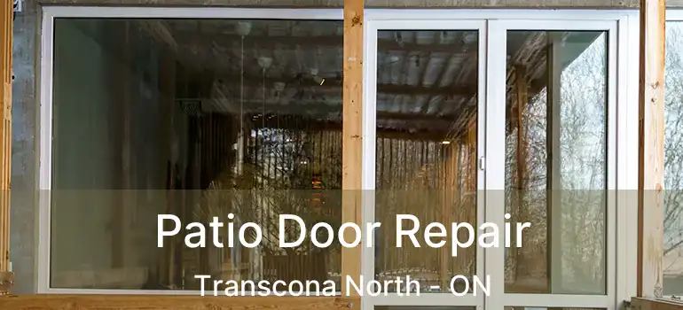 Patio Door Repair Transcona North - ON