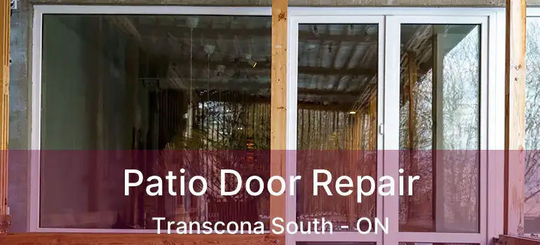  Patio Door Repair Transcona South - ON