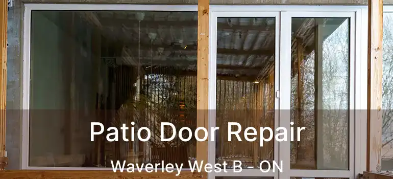  Patio Door Repair Waverley West B - ON
