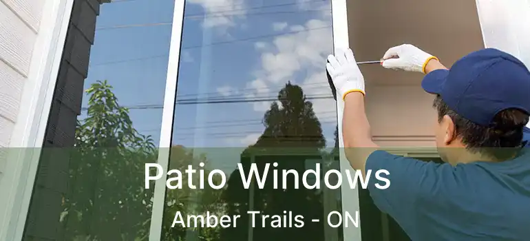  Patio Windows Amber Trails - ON