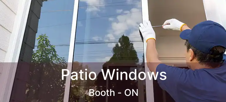  Patio Windows Booth - ON