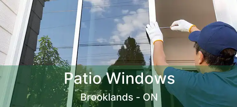  Patio Windows Brooklands - ON