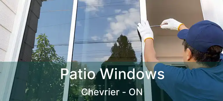  Patio Windows Chevrier - ON