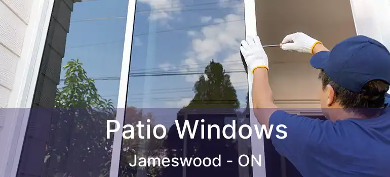  Patio Windows Jameswood - ON