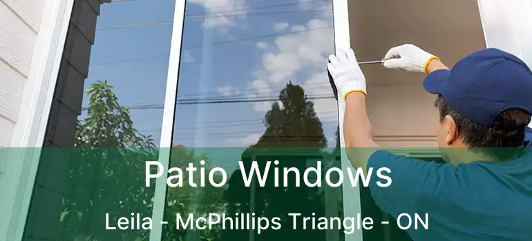  Patio Windows Leila - McPhillips Triangle - ON