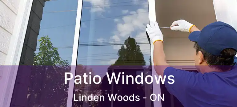  Patio Windows Linden Woods - ON