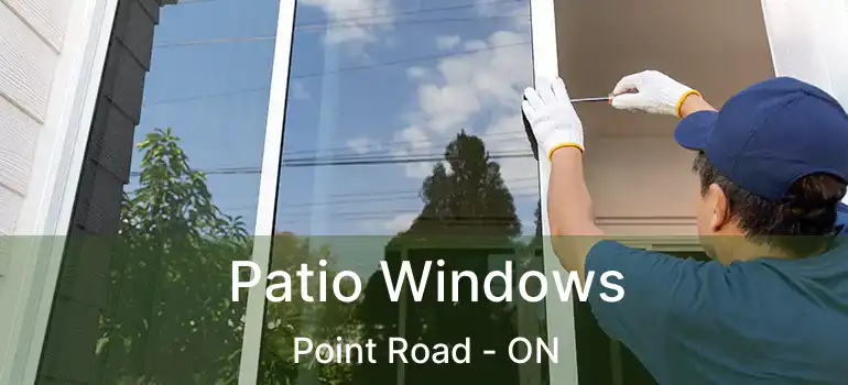  Patio Windows Point Road - ON