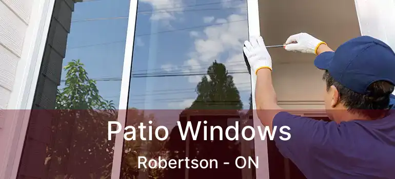  Patio Windows Robertson - ON
