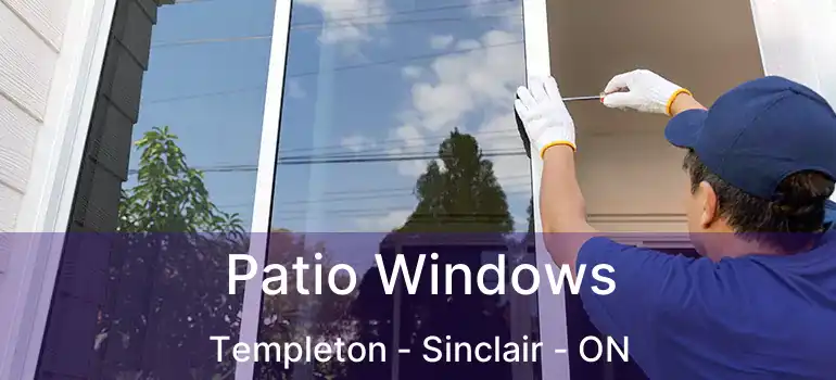  Patio Windows Templeton - Sinclair - ON