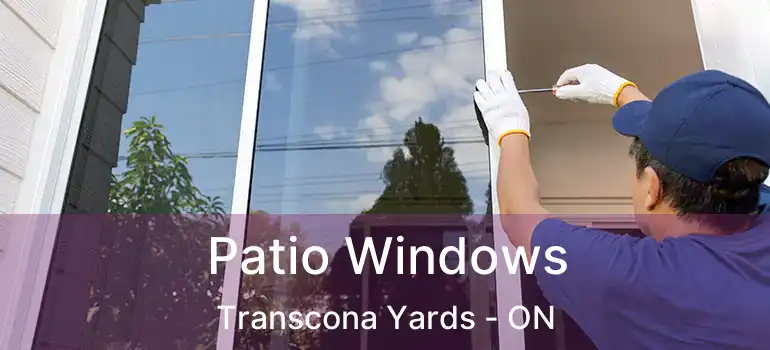  Patio Windows Transcona Yards - ON