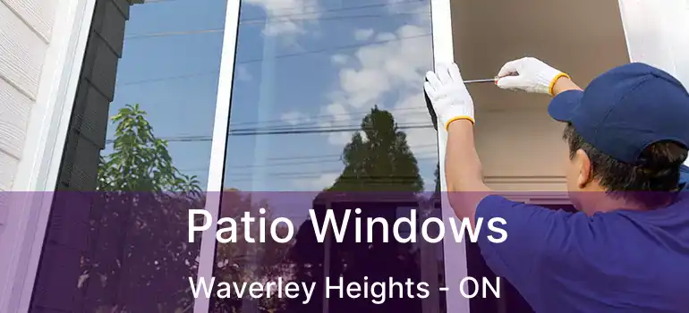  Patio Windows Waverley Heights - ON