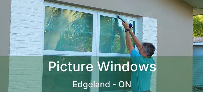  Picture Windows Edgeland - ON