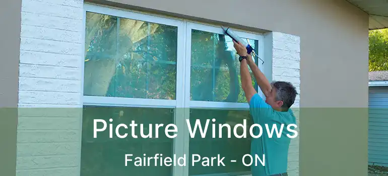  Picture Windows Fairfield Park - ON