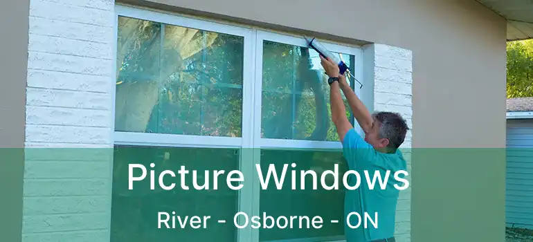  Picture Windows River - Osborne - ON
