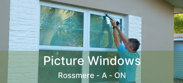  Picture Windows Rossmere - A - ON