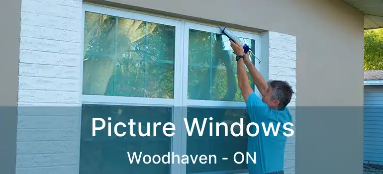  Picture Windows Woodhaven - ON