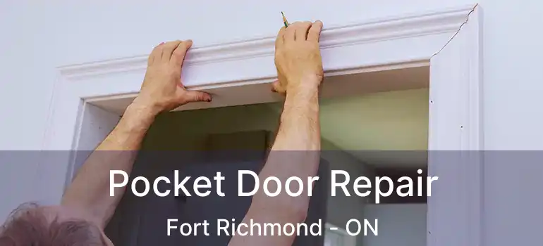  Pocket Door Repair Fort Richmond - ON
