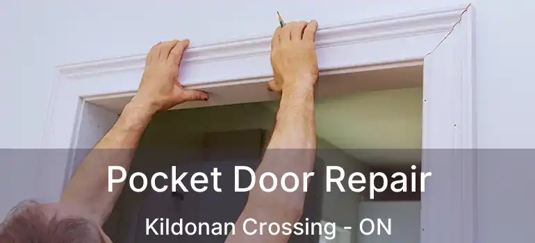  Pocket Door Repair Kildonan Crossing - ON