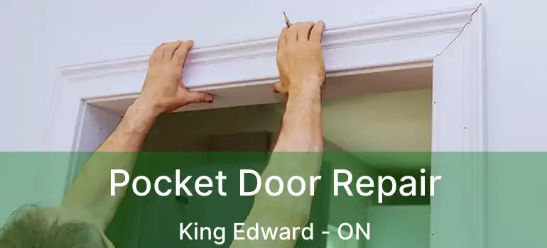  Pocket Door Repair King Edward - ON