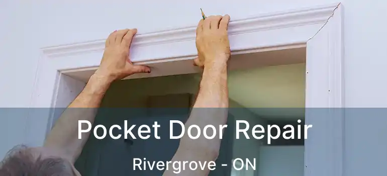  Pocket Door Repair Rivergrove - ON