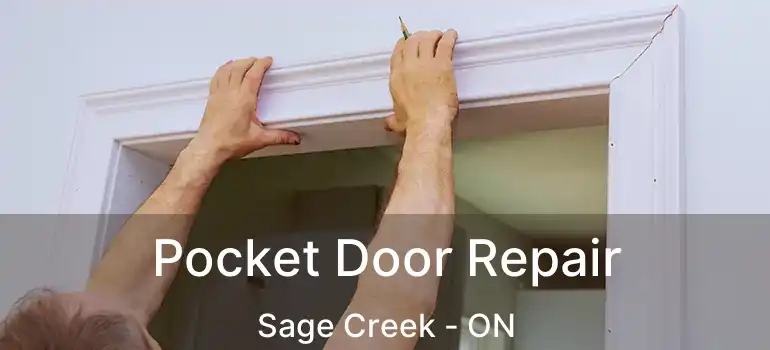  Pocket Door Repair Sage Creek - ON
