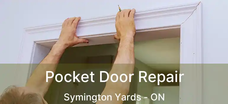  Pocket Door Repair Symington Yards - ON