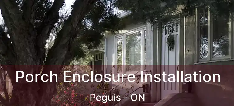  Porch Enclosure Installation Peguis - ON