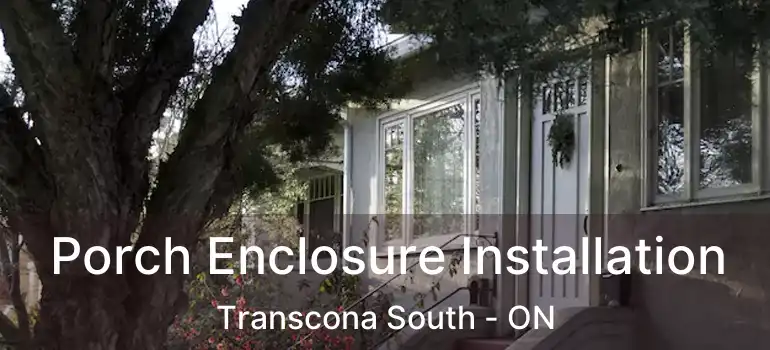  Porch Enclosure Installation Transcona South - ON