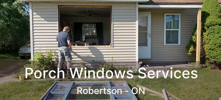  Porch Windows Services Robertson - ON