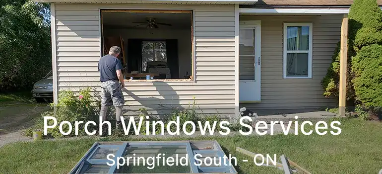  Porch Windows Services Springfield South - ON